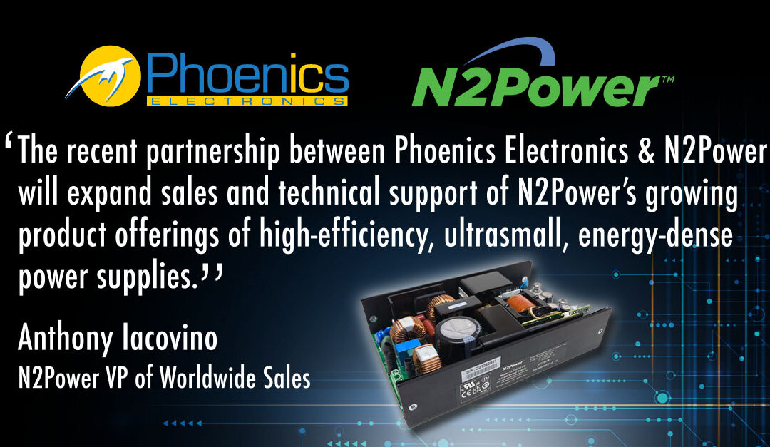 Phoenics Electronics Named Exclusive U.S. Distributor for N2Power
